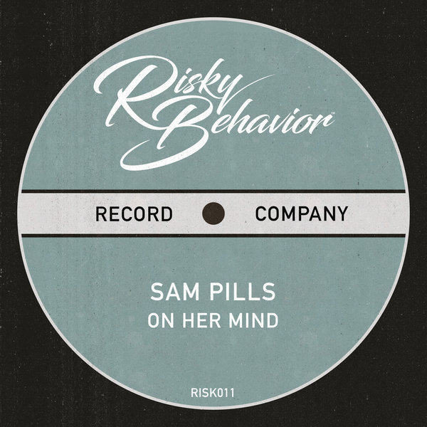 Sam Pills - On Her Mind [RISK011]